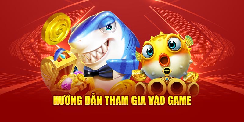 Hướng dẫn tham gia vào game