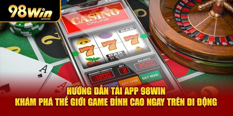 Tải App 98win